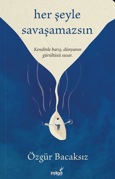 Her Şeyle Savaşamazsın