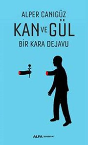 Kan ve Gül