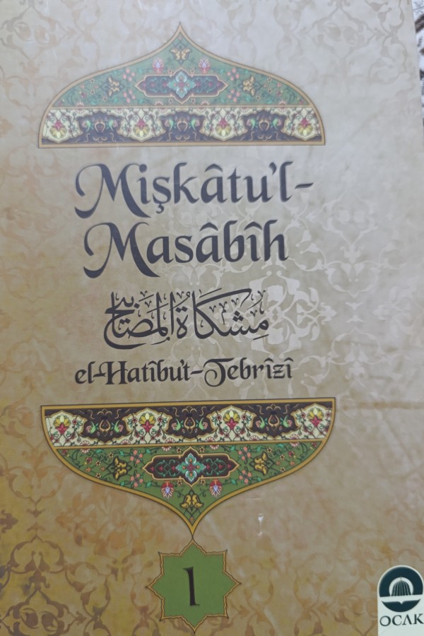 MİŞKÂTU'L - MASÂBÎH