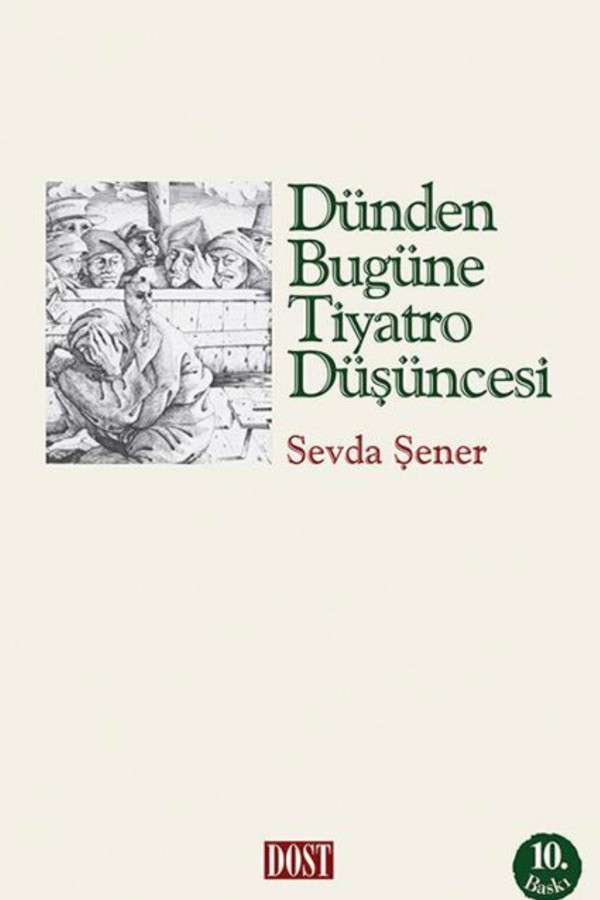 Dünden Bugüne Tiyatro Düşüncesi